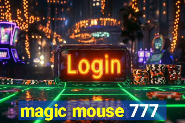 magic mouse 777
